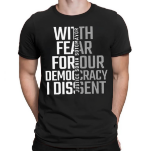 With Fear For Our Democracy I Dissent Justice Sotomayor Shirt