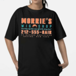 Morries Wigshop Don’t Buy Wigs That Come Off At The Wrong Time Shirt