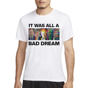 Thingscanonlygetbetter Xyztcogb 1 Bad Dream Shirt