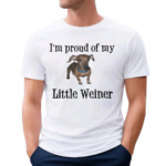 Nicole Nation I Am Proud Of My Little Weiner Shirt