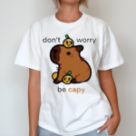 Top Eveoart Dont Worry Be Capy Shirt