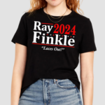 Ray Finkle Laces Out 2024 Shirt