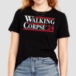 Walking Corpse 24 Funny Shirt