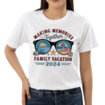 Cute Glasses Making Memories Together Family Vacation 2024 Shirt