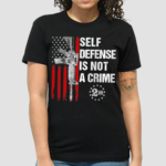 Self Defense Is Not A Crime 2nd Shirt