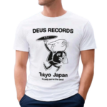 Deus Records Tokyo Japan We Only Serve The Best Shirt