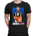 Abraham Lincoln Holding A Ham Abraham 4th Of July Shirt