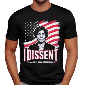 I Dissent Justice Sonia Sotomayor Flag America Shirt