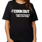 Cook Out Fresh Hamburgers Bbq Hot Dogs Shirt