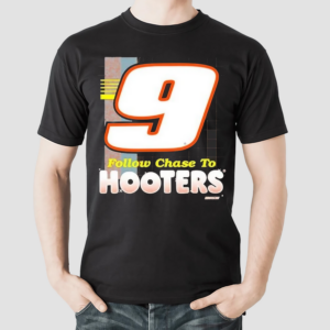 Chase Elliott Follow Chase To Hooters 9 Shirt