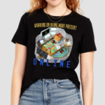 Working On Being More Present Online Shirt