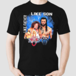 Roman Reigns Like Father Like Son Signatures Shirt