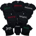 Custom Jolly Hohoho Bright Believe Merry Noel Matching Christmas Shirt