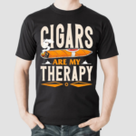 Cigars Are My Therapy Shirt