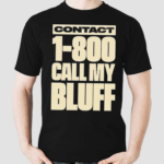 Pusha T Merch Shop 1 800 Call My Bluff Shirt