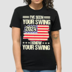 I Have Seen Your Swing I Know Your Swing Golf Vintage Shirt