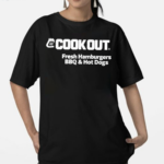 Cook Out Fresh Hamburgers Bbq Hot Dogs Shirt