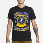 Kingdom University Built On Love Forgiveness Est 2011 Shirt