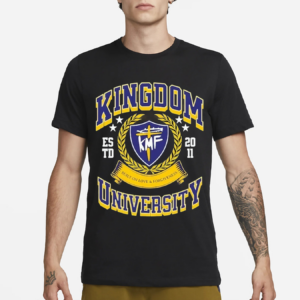 Kingdom University Built On Love Forgiveness Est 2011 Shirt