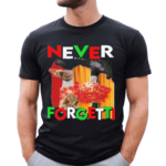 Never Forgetti 9 11 Shirt