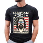 Lebowski Quote USA Politics 2024 Election Shirt