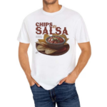 Chips And Salsa Keep Em Coming I’ve Looked Forward To This All Week Shirt