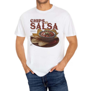 Chips And Salsa Keep Em Coming I’ve Looked Forward To This All Week Shirt