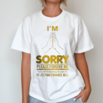 David Gikaria Im Sorry Please Forgive Me Shirt