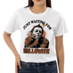 Horror Characters Just Waiting For Halloween 2024 Shirt