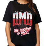 Britt Baker The Doctor Is Back Shirt