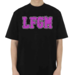 Fuzzy Lfgm Shirt