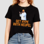 Josh Mancuso Wearing Get Hype With Josh Heupel Limited Shirt