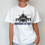 Helicopter Maintaining The Fight Shirt