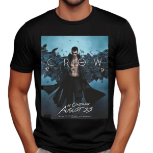 The Crow In Cinemas August 23 2024 Bill Skarsgard Merchandise Shirt