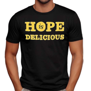 Hope Is Delicious Jbj Soul Kitchen Community Restaurant Shirt