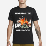 Normalize Girlhood Shirt