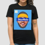 Carmelo Anthony 15 Stay Melo Shirt