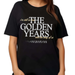 Joshua Bassett The Golden Years I Am Still In Love With The Story Of Us Lyric 2024 Shirt