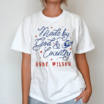 Anne Wilson Made By God And Country Shirt