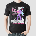 The 5g Apocalypse Big Money Salvia A Neon Grizzly Motion Picture Shirt