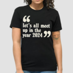 Pulp Lets All Meet Up In The Year 2024 Shirt