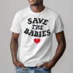 Natural Save The Babies Shirt