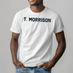 T Morrison Shirt