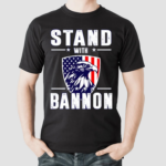 Sternamerican Stand With Bannon Shirt