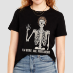 Wheres Jackie Im Here Skeleton Halloween Shirt