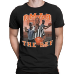 Omar The Ref Photo Shirt