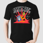 Out Of Service Safety First Shirt