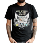 Never Apologize For Being Patriotic Shirt