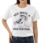 Red White And Pew Pew Pew Shirt