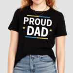 Proud Dad Shirt